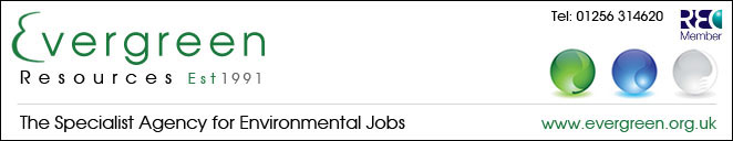 Environment UK Evergreen Resources Environmental Recruitment Environmental Jobs Environmental Vacancies Environmental Careers Environmental Employment EIA Jobs Asbestos Job